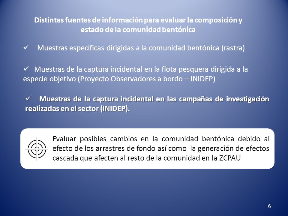 Distintas fuentes de información para evaluar la composición y estado de la comunidad bentónica