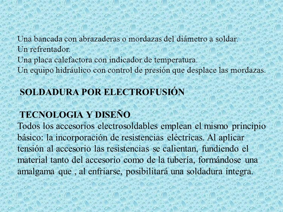 Una bancada con abrazaderas o mordazas del diámetro a soldar