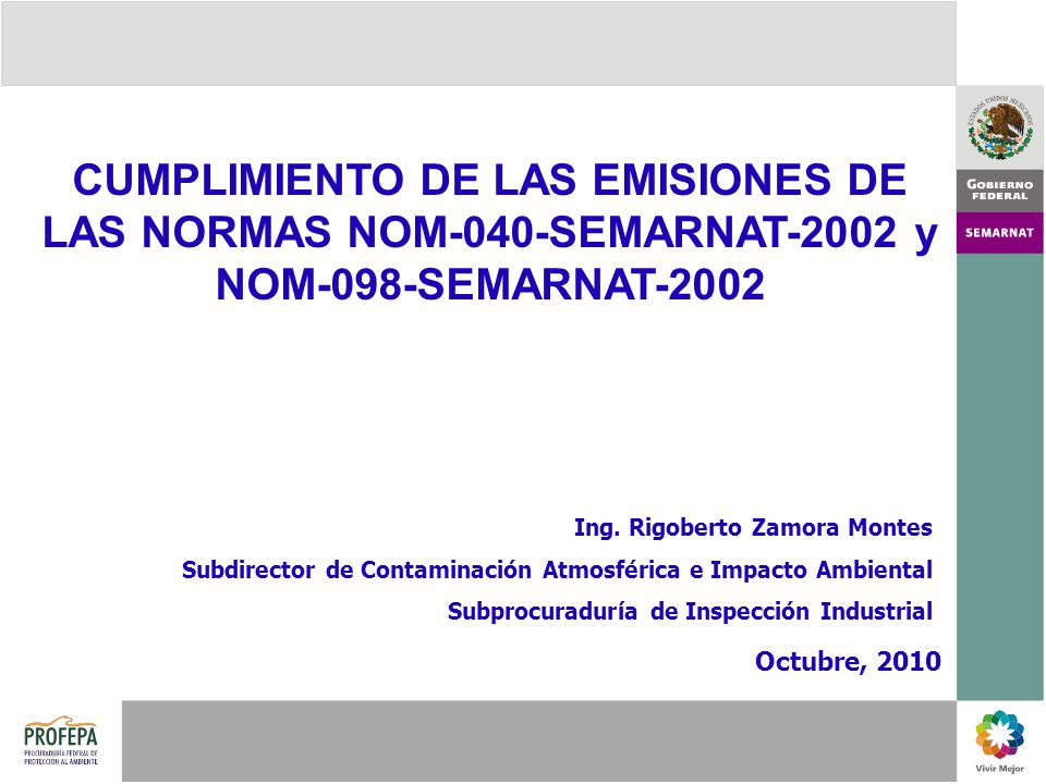 CUMPLIMIENTO DE LAS EMISIONES DE LAS NORMAS NOM-040-SEMARNAT-2002 y NOM-098-SEMARNAT-2002
