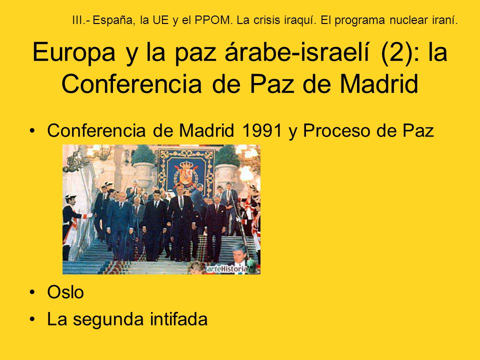 Europa y la paz árabe-israelí (2): la Conferencia de Paz de Madrid