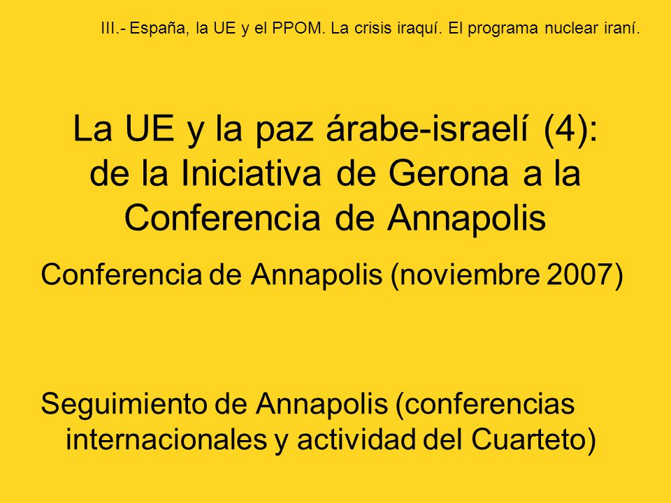 III. - España, la UE y el PPOM. La crisis iraquí