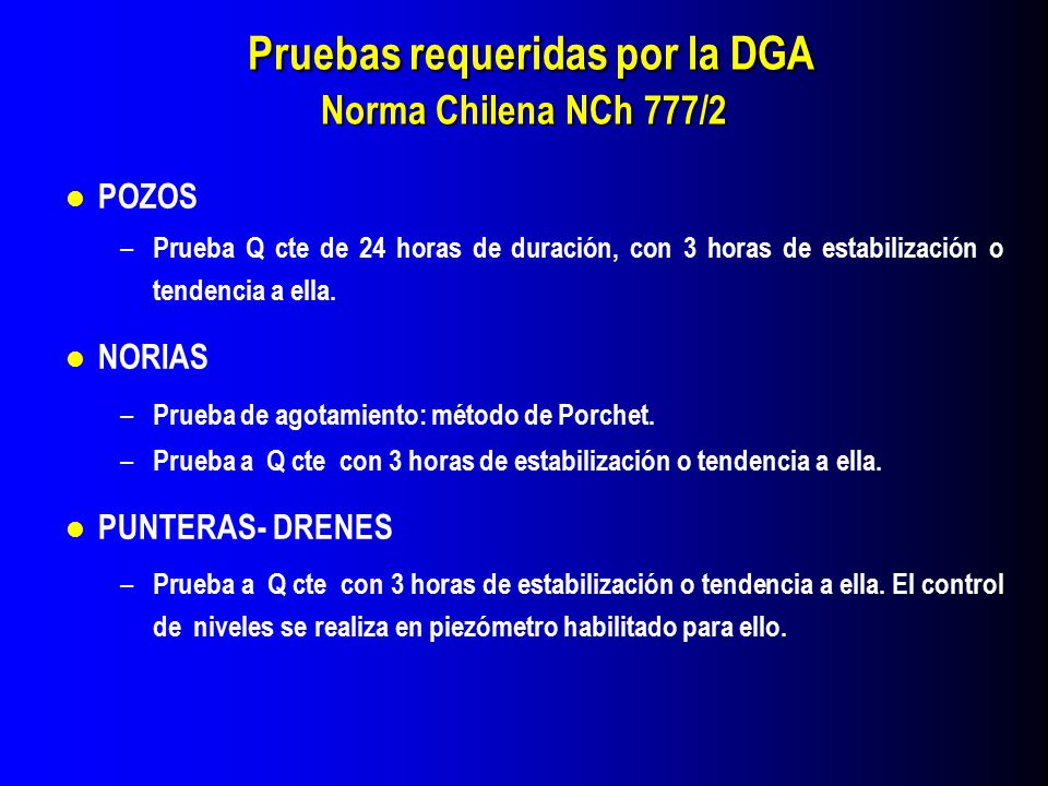 Pruebas requeridas por la DGA Norma Chilena NCh 777/2
