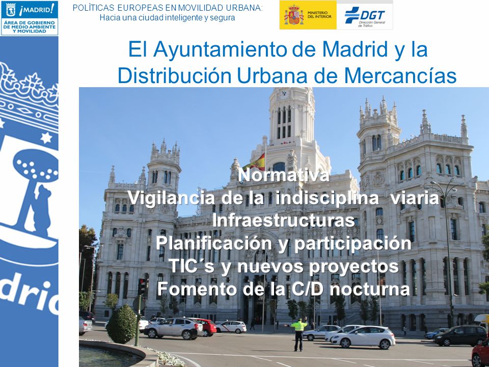 El Ayuntamiento de Madrid y la Distribución Urbana de Mercancías