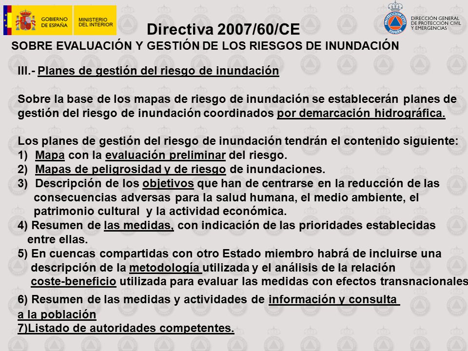 Directiva 2007/60/CE SOBRE EVALUACIÓN Y GESTIÓN DE LOS RIESGOS DE INUNDACIÓN. III.- Planes de gestión del riesgo de inundación.