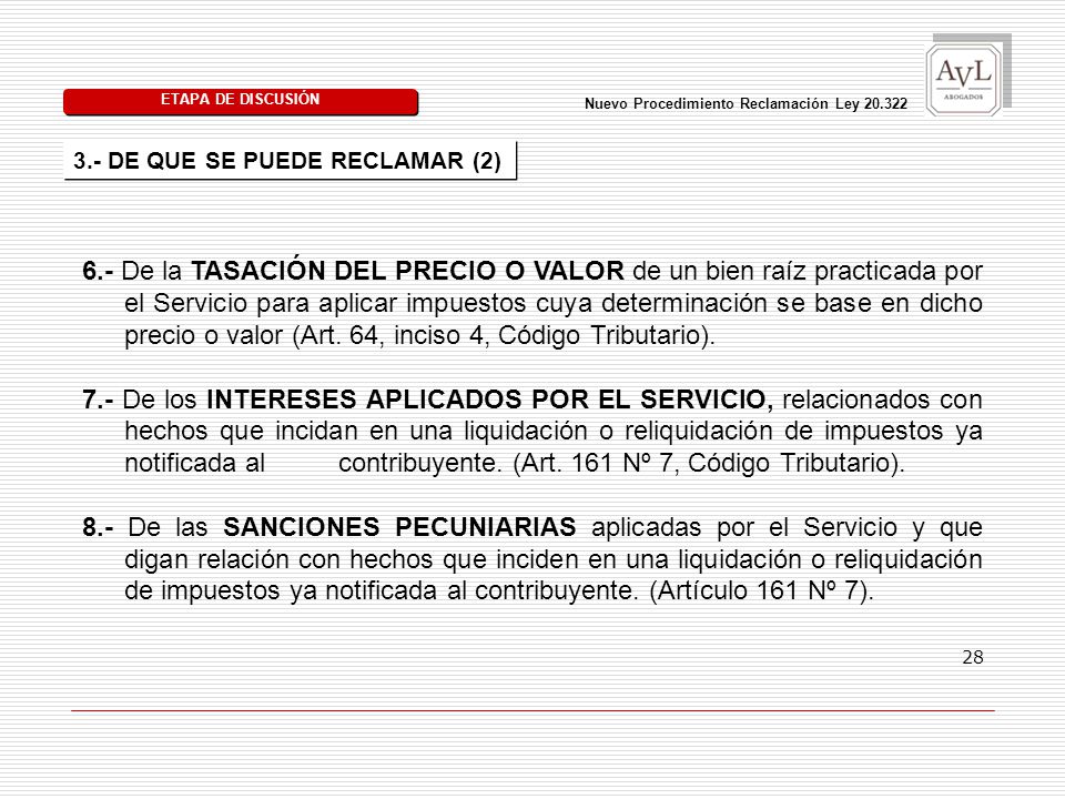 ETAPA DE DISCUSIÓN Nuevo Procedimiento Reclamación Ley DE QUE SE PUEDE RECLAMAR (2)
