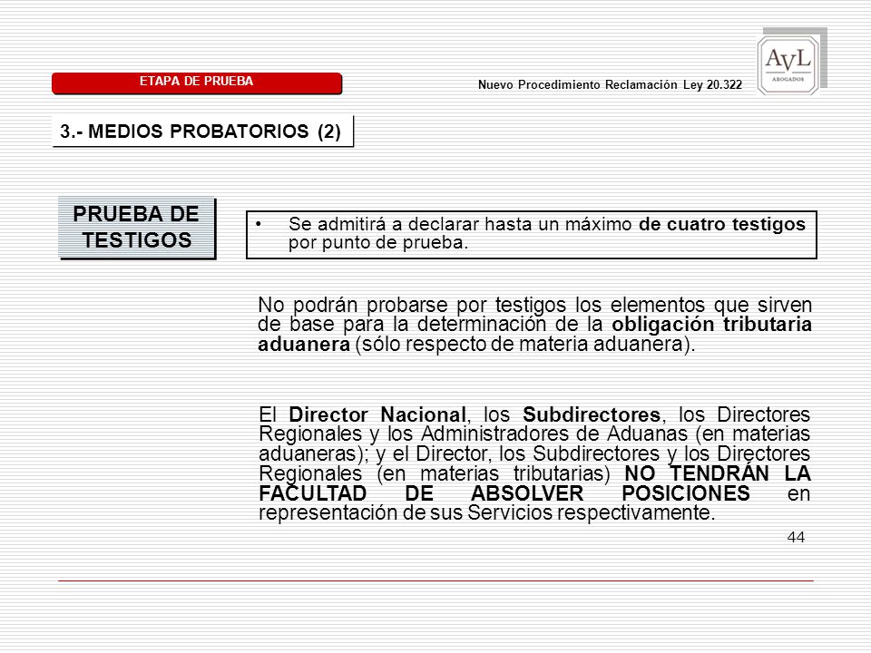 ETAPA DE PRUEBA Nuevo Procedimiento Reclamación Ley MEDIOS PROBATORIOS (2) PRUEBA DE TESTIGOS.