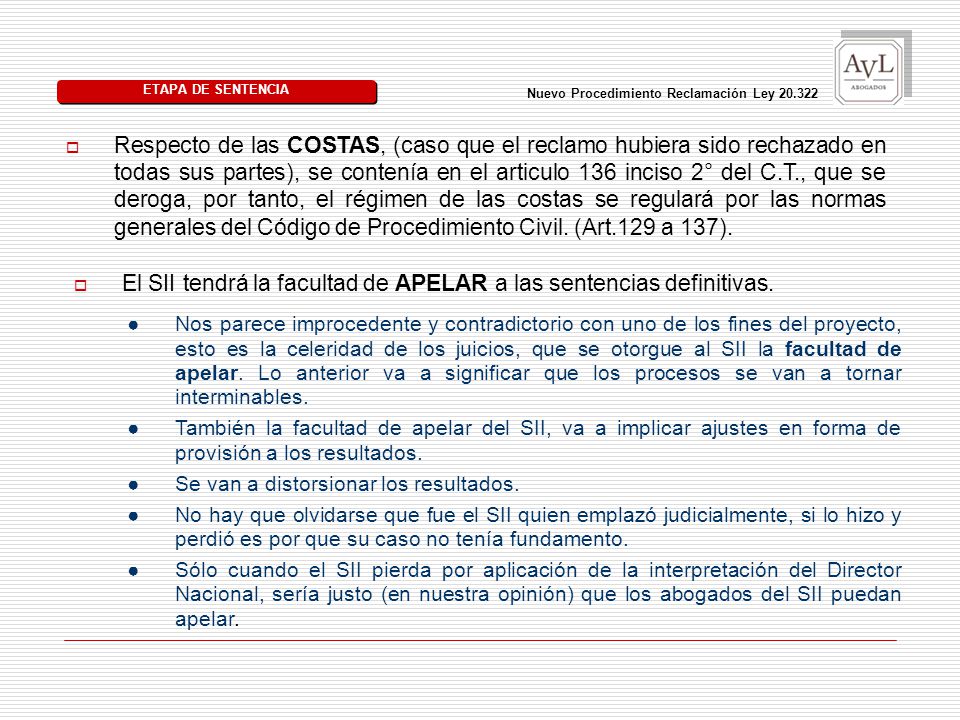 El SII tendrá la facultad de APELAR a las sentencias definitivas.