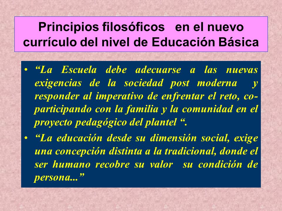 Principios filosóficos en el nuevo currículo del nivel de Educación Básica