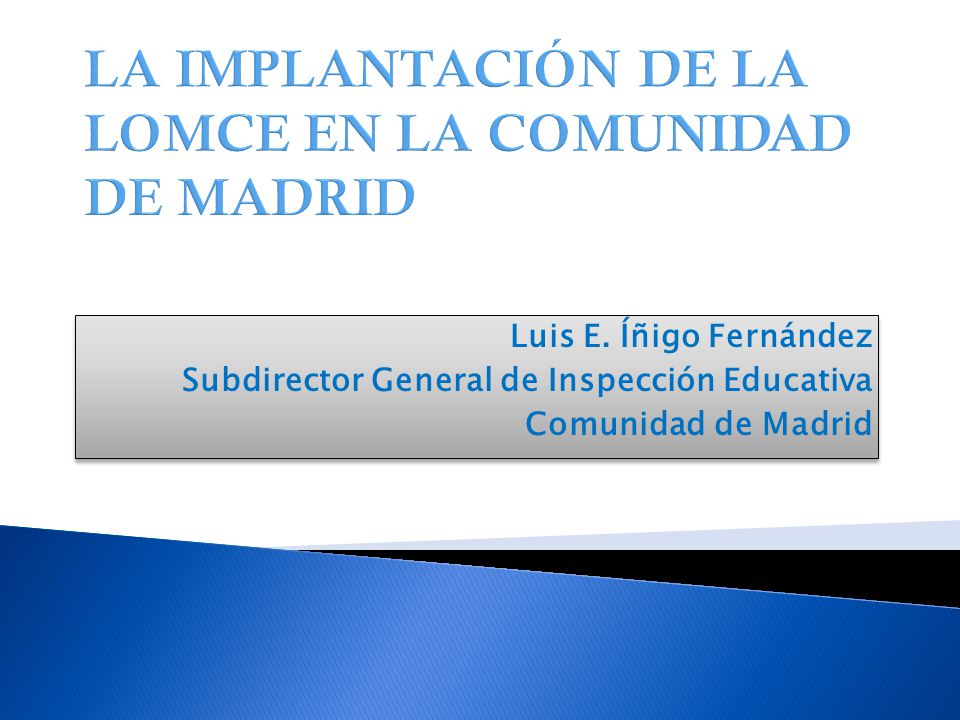 LA IMPLANTACIÓN DE LA LOMCE EN LA COMUNIDAD DE MADRID