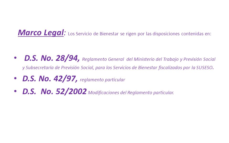 Marco Legal: Los Servicio de Bienestar se rigen por las disposiciones contenidas en: