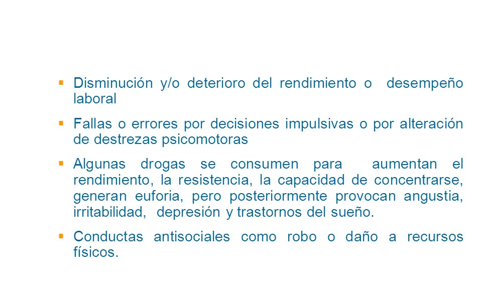 Disminución y/o deterioro del rendimiento o desempeño laboral