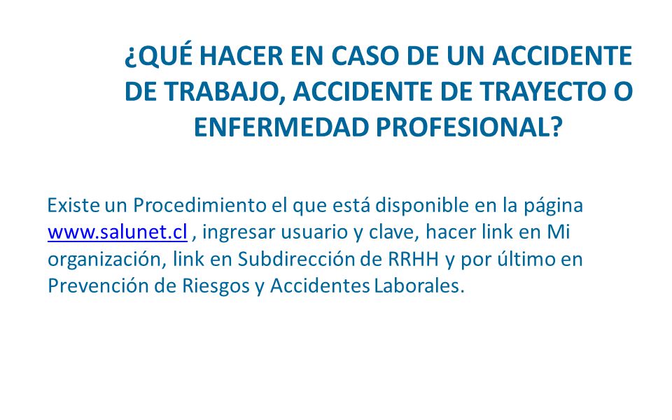 ¿QUÉ HACER EN CASO DE UN ACCIDENTE DE TRABAJO, ACCIDENTE DE TRAYECTO O ENFERMEDAD PROFESIONAL