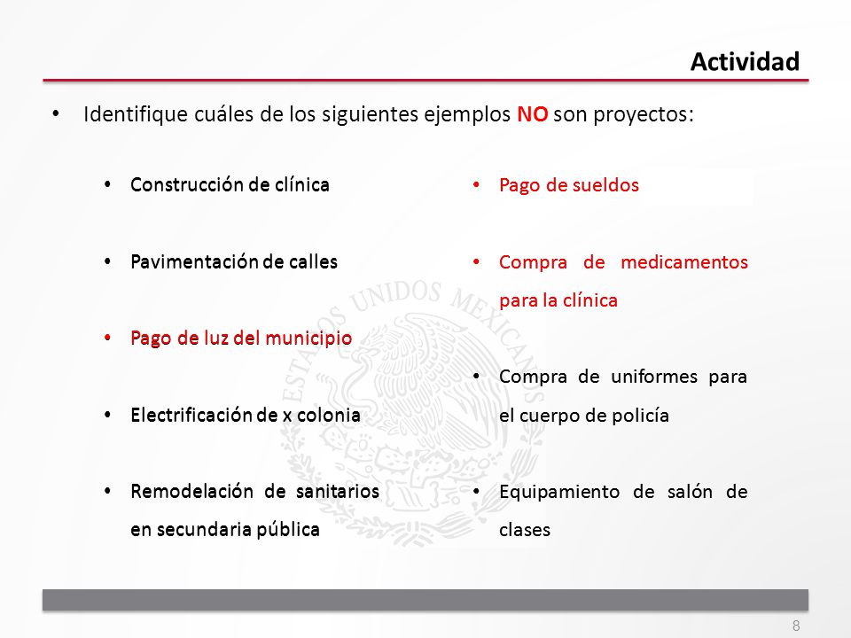Actividad Identifique cuáles de los siguientes ejemplos NO son proyectos: Construcción de clínica.