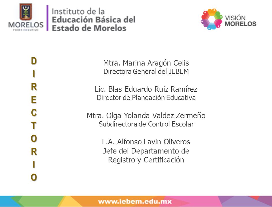 DIRECTORIO Mtra. Marina Aragón Celis Lic. Blas Eduardo Ruiz Ramírez
