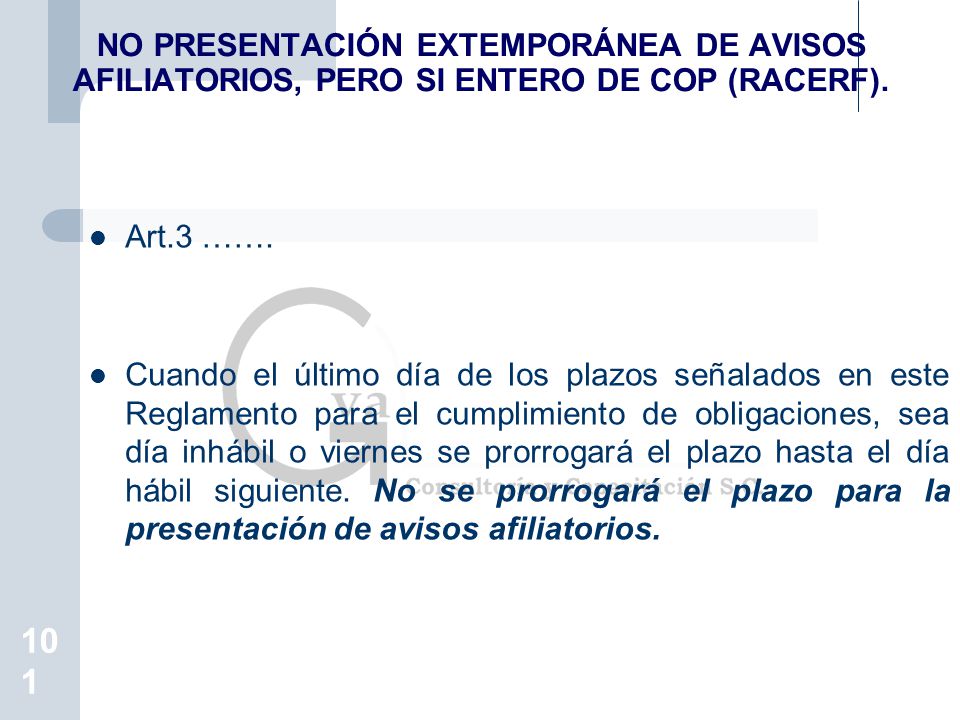 NO PRESENTACIÓN EXTEMPORÁNEA DE AVISOS AFILIATORIOS, PERO SI ENTERO DE COP (RACERF).