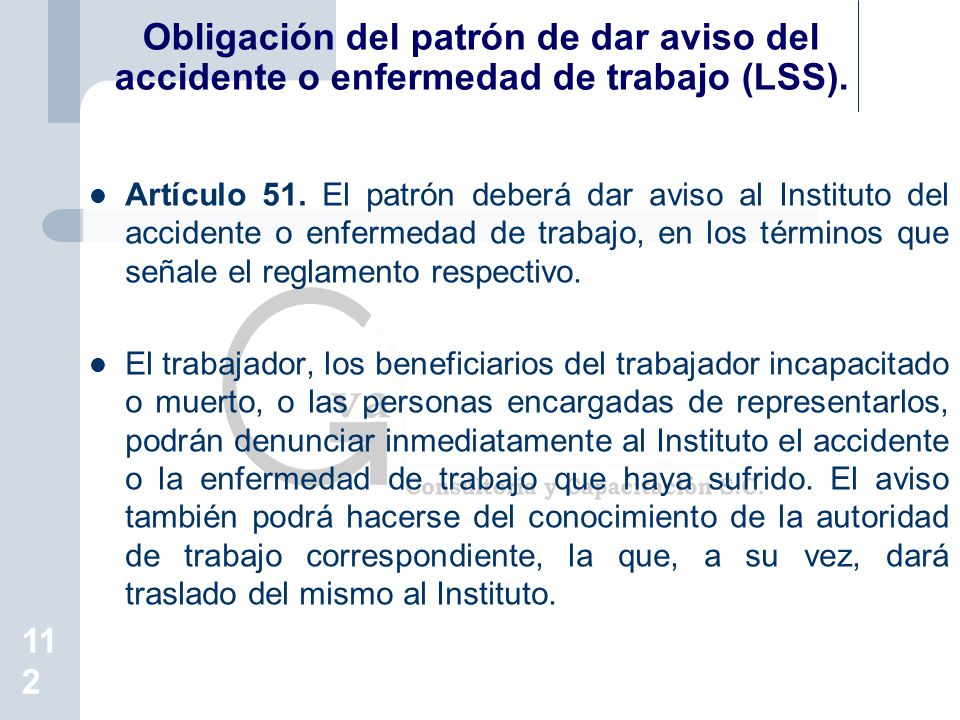 Obligación del patrón de dar aviso del accidente o enfermedad de trabajo (LSS).