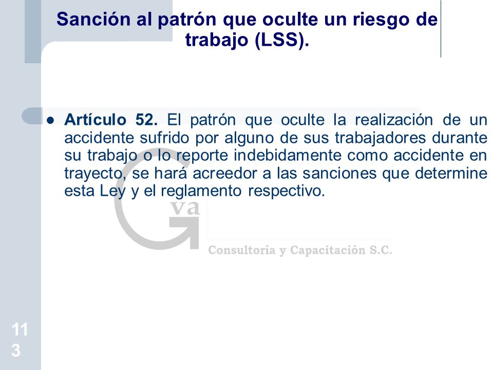 Sanción al patrón que oculte un riesgo de trabajo (LSS).