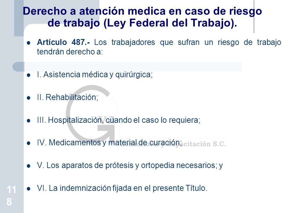 Derecho a atención medica en caso de riesgo de trabajo (Ley Federal del Trabajo).