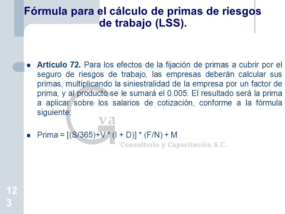 Fórmula para el cálculo de primas de riesgos de trabajo (LSS).