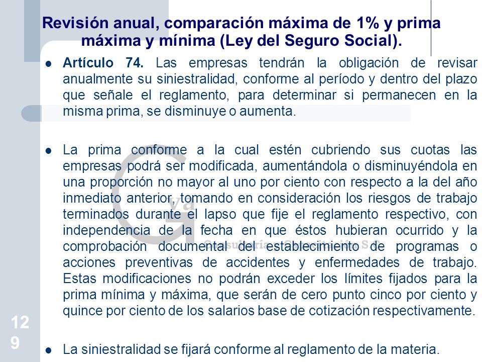 Revisión anual, comparación máxima de 1% y prima máxima y mínima (Ley del Seguro Social).