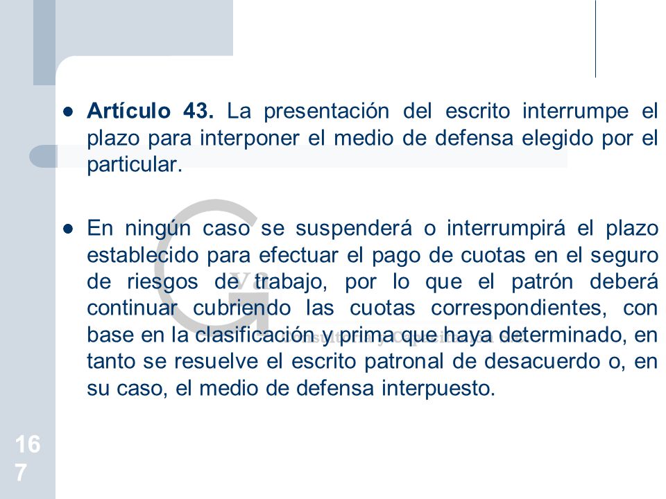 Artículo 43. La presentación del escrito interrumpe el plazo para interponer el medio de defensa elegido por el particular.