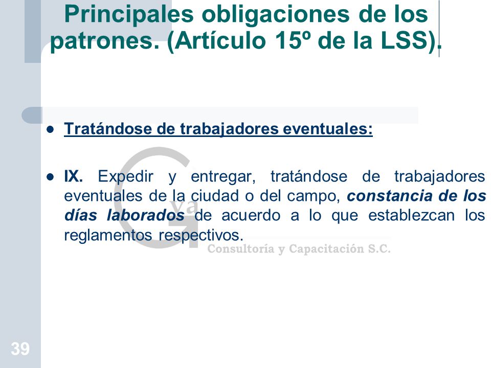 Principales obligaciones de los patrones. (Artículo 15º de la LSS).