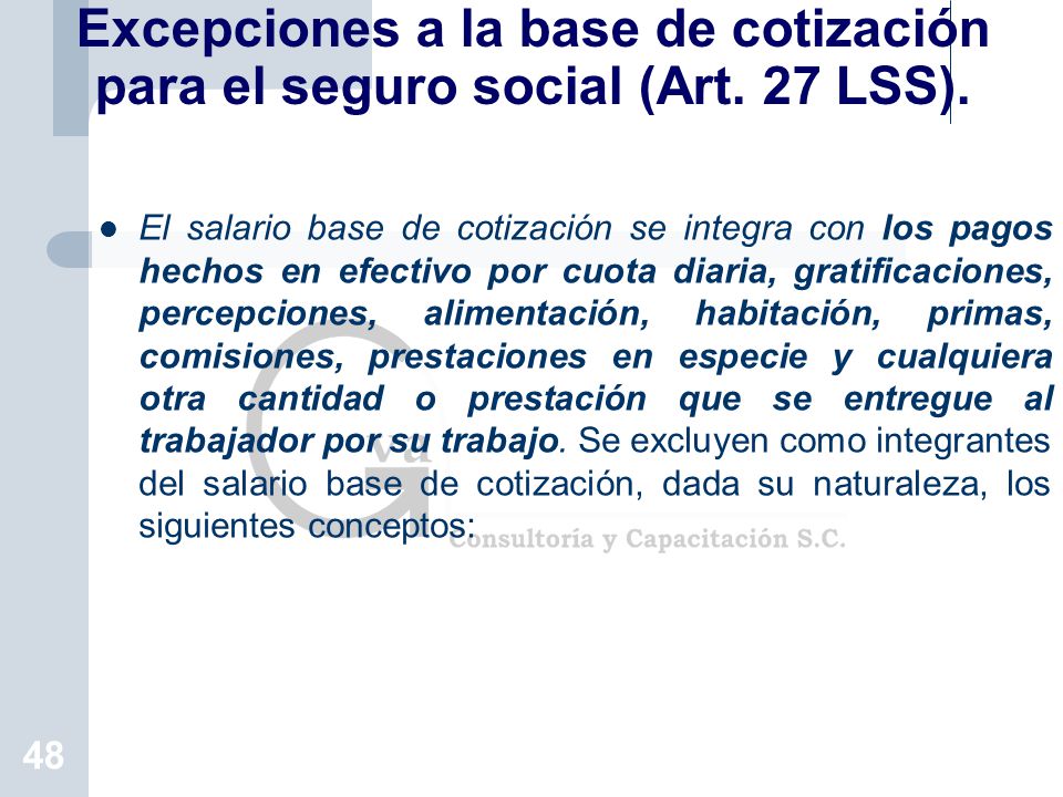 Excepciones a la base de cotización para el seguro social (Art. 27 LSS).