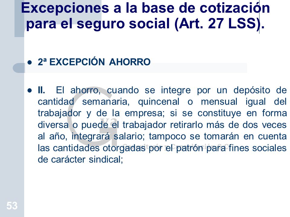 Excepciones a la base de cotización para el seguro social (Art. 27 LSS).