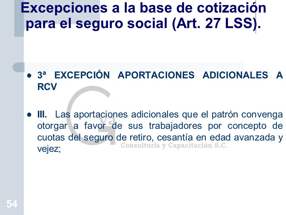 Excepciones a la base de cotización para el seguro social (Art. 27 LSS).