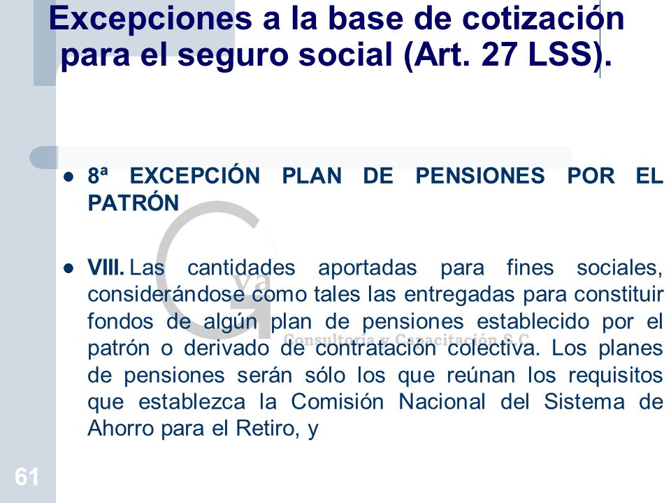 Excepciones a la base de cotización para el seguro social (Art. 27 LSS).