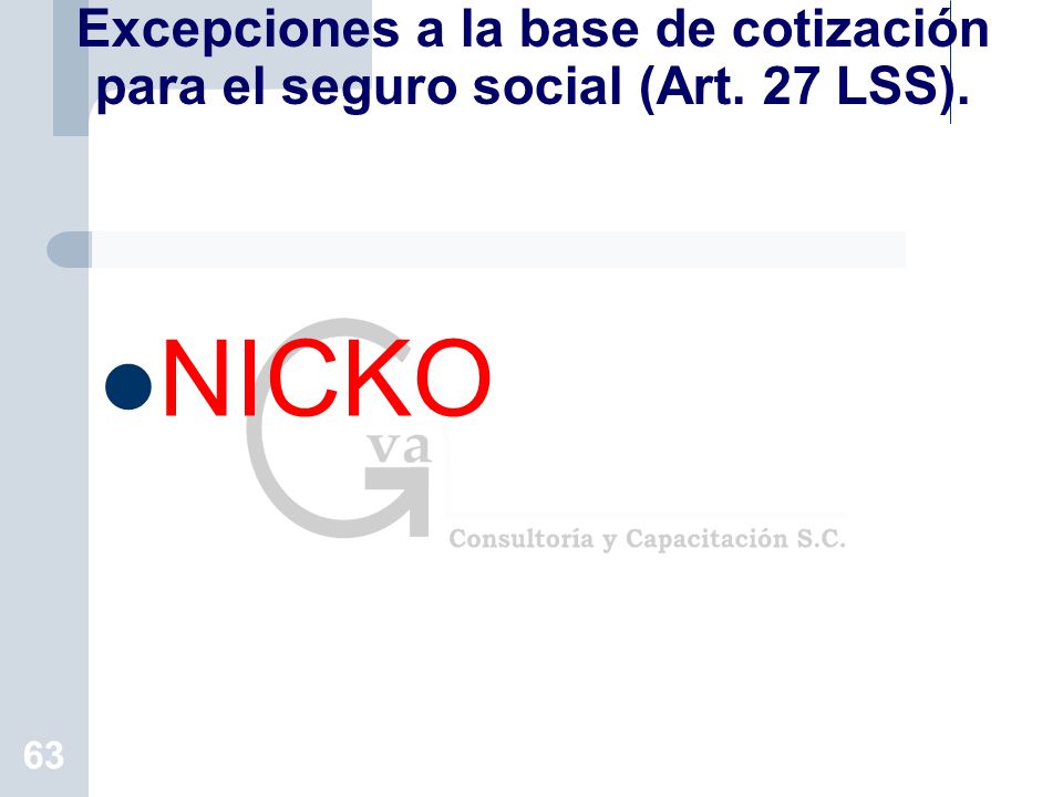 Excepciones a la base de cotización para el seguro social (Art. 27 LSS).