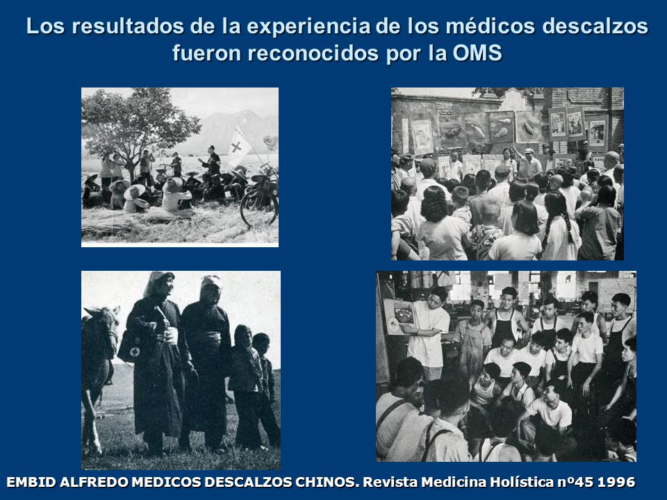 Los resultados de la experiencia de los médicos descalzos fueron reconocidos por la OMS