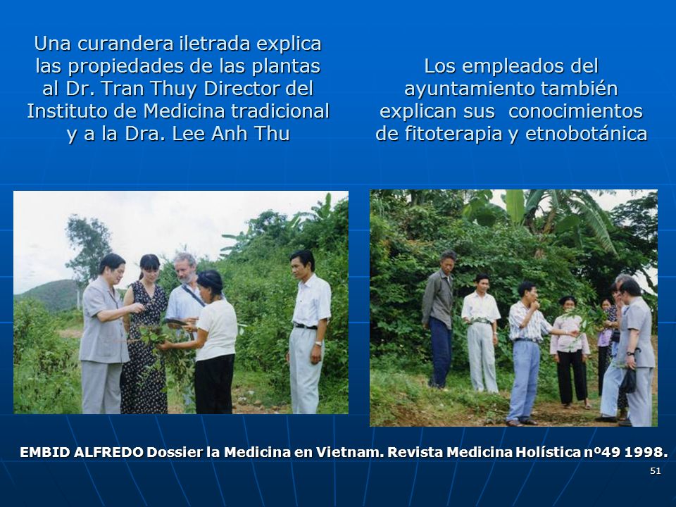 Una curandera iletrada explica las propiedades de las plantas al Dr