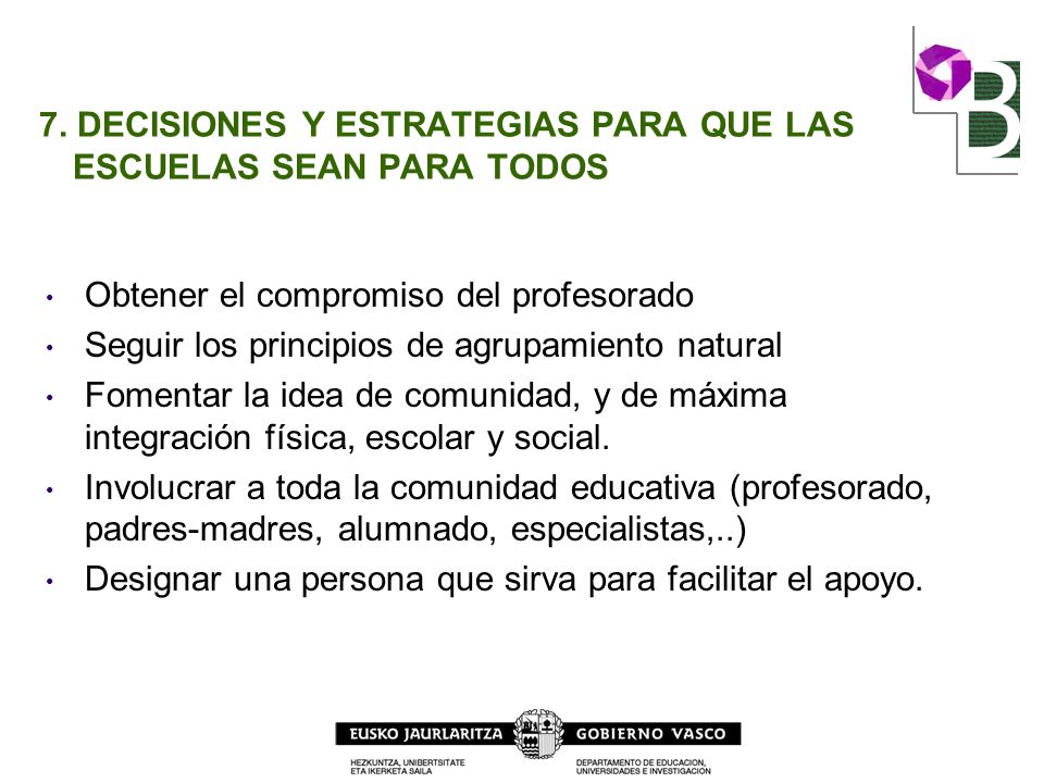 7. DECISIONES Y ESTRATEGIAS PARA QUE LAS ESCUELAS SEAN PARA TODOS