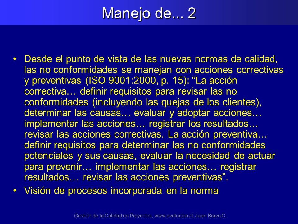 Gestión de la Calidad en Proyectos,   Juan Bravo C.