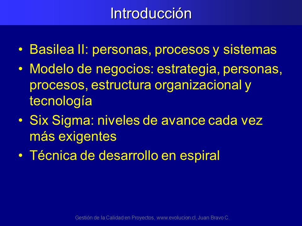 Gestión de la Calidad en Proyectos,   Juan Bravo C.