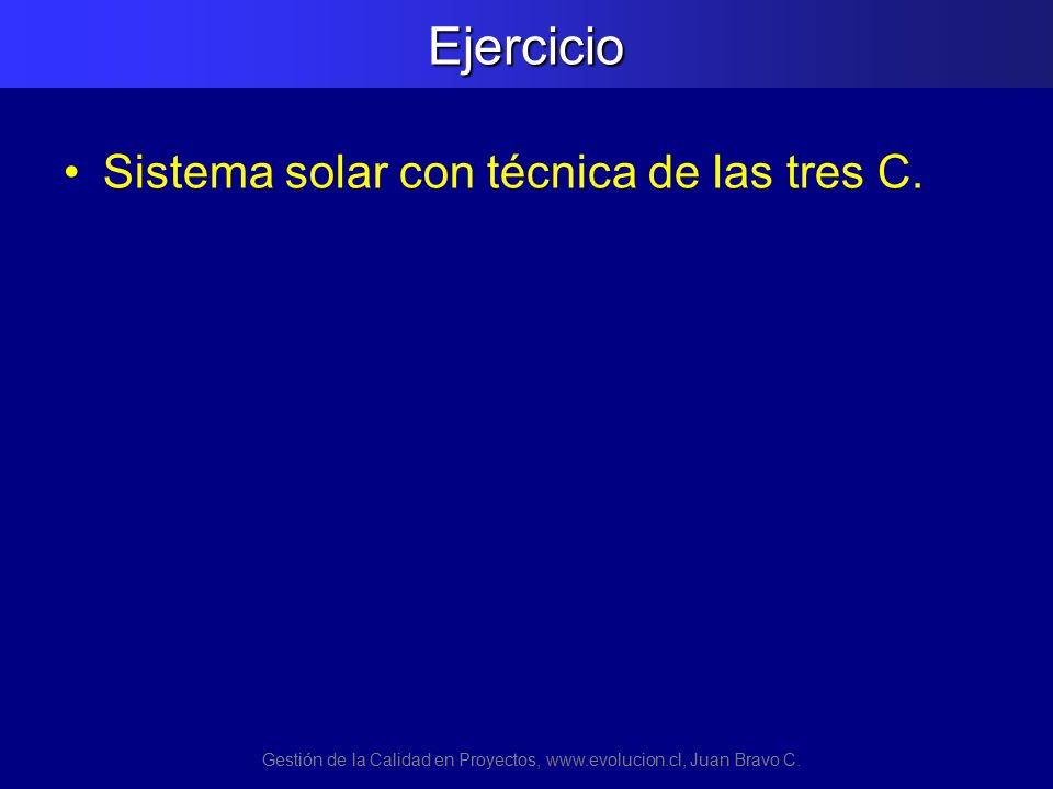 Gestión de la Calidad en Proyectos,   Juan Bravo C.