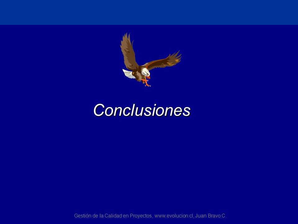 Gestión de la Calidad en Proyectos,   Juan Bravo C.