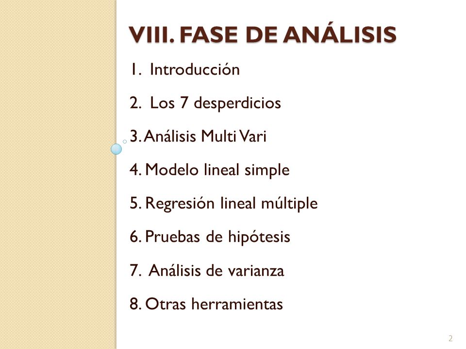 Viii. FASE DE ANÁLISIS 1. Introducción 2. Los 7 desperdicios