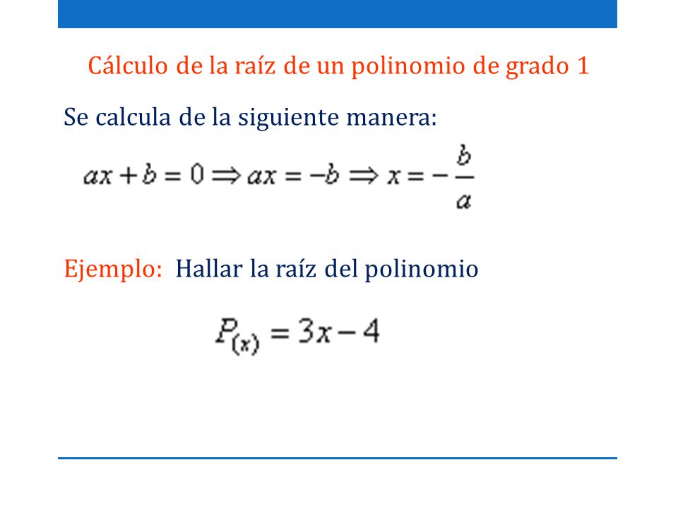 Cálculo de la raíz de un polinomio de grado 1