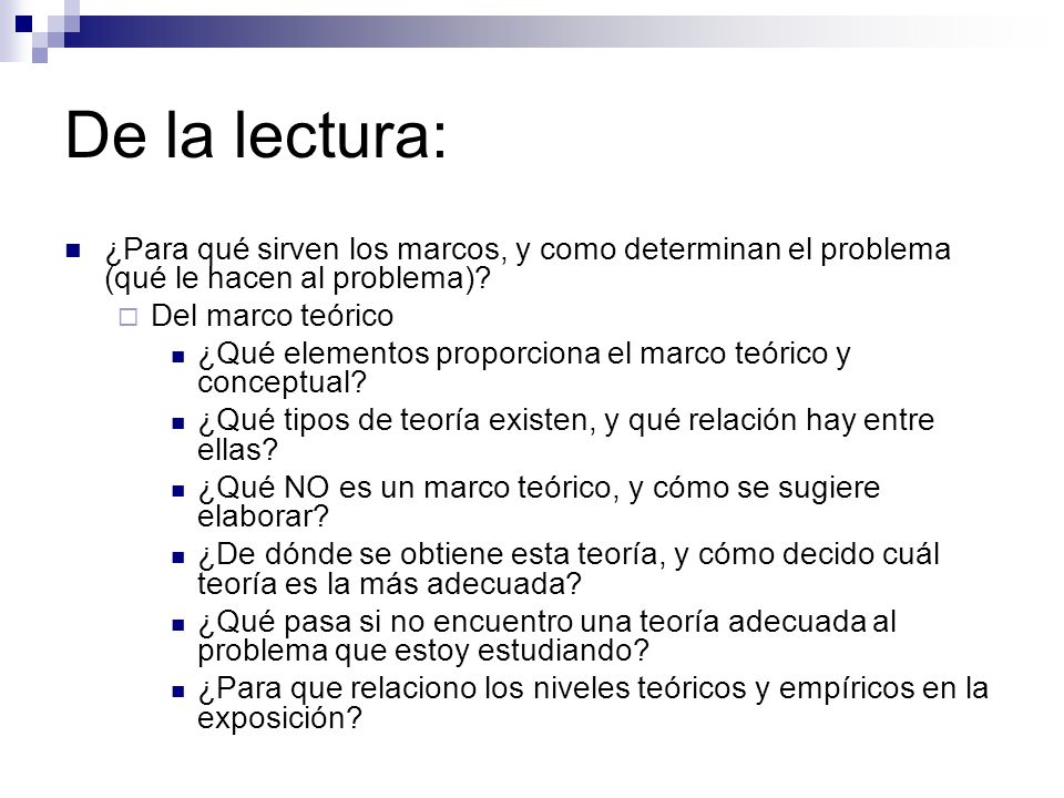 De la lectura: ¿Para qué sirven los marcos, y como determinan el problema (qué le hacen al problema)