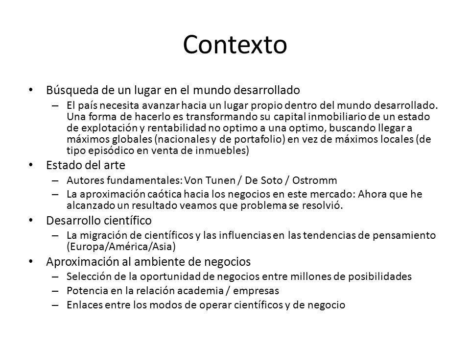 Contexto Búsqueda de un lugar en el mundo desarrollado Estado del arte