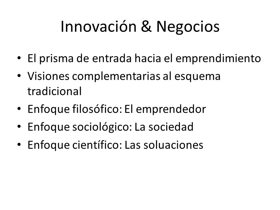 Innovación & Negocios El prisma de entrada hacia el emprendimiento