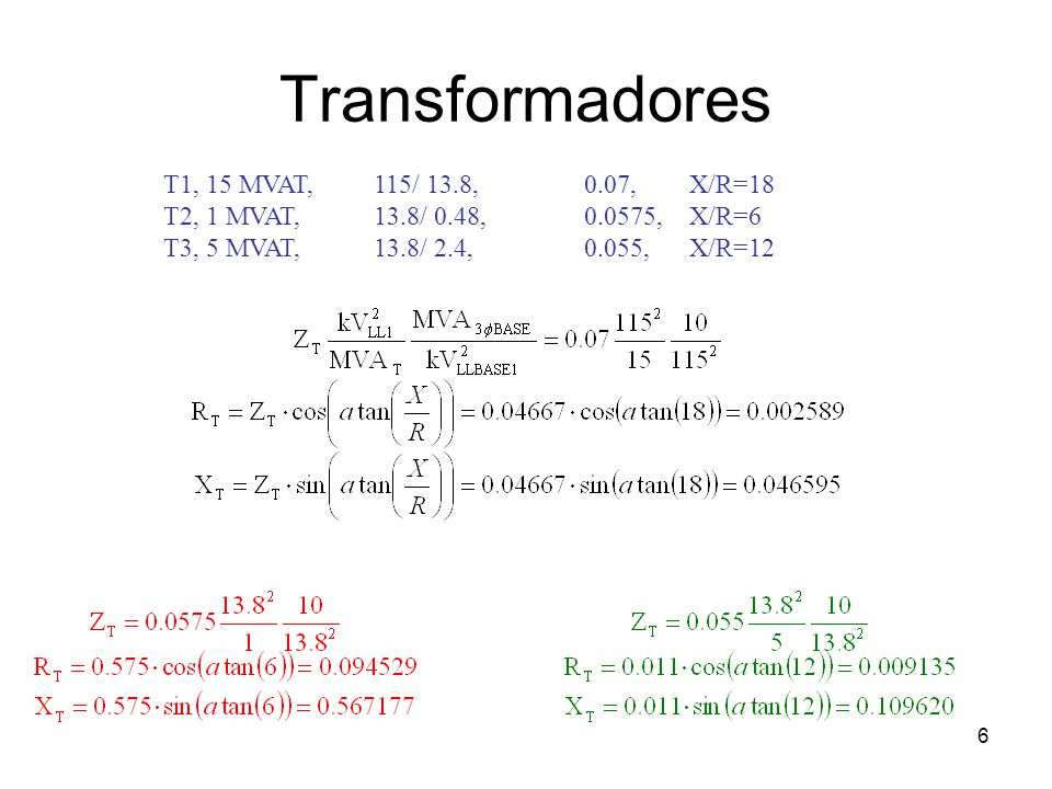 Transformadores T1, 15 MVAT, 115/ 13.8, 0.07, X/R=18