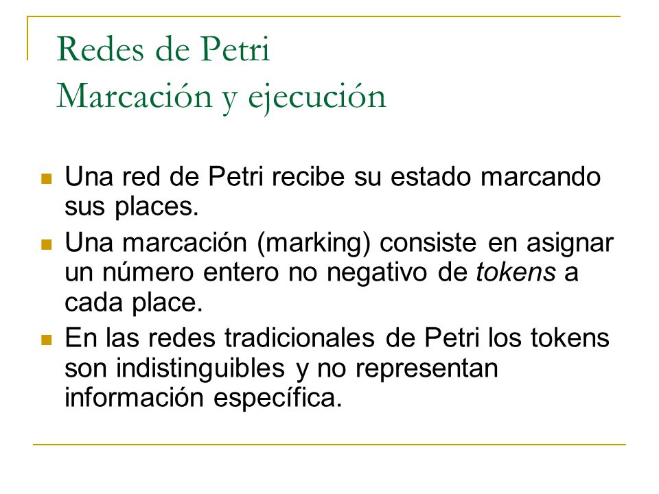 Redes de Petri Marcación y ejecución