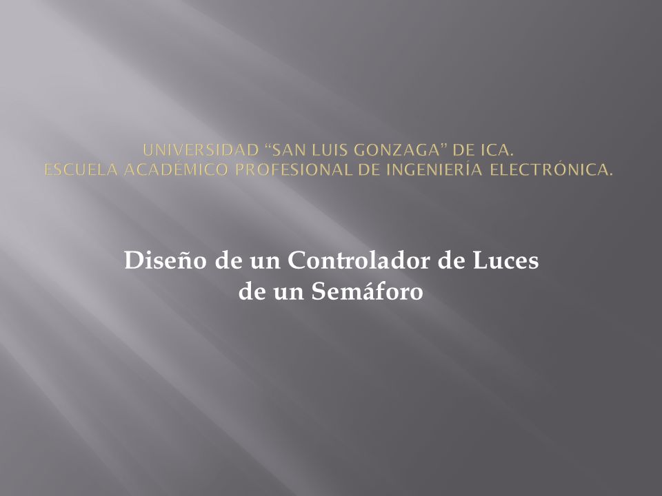 Diseño de un Controlador de Luces de un Semáforo