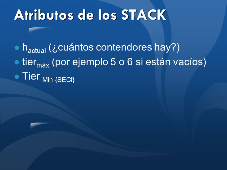 Atributos de los STACK hactual (¿cuántos contendores hay )