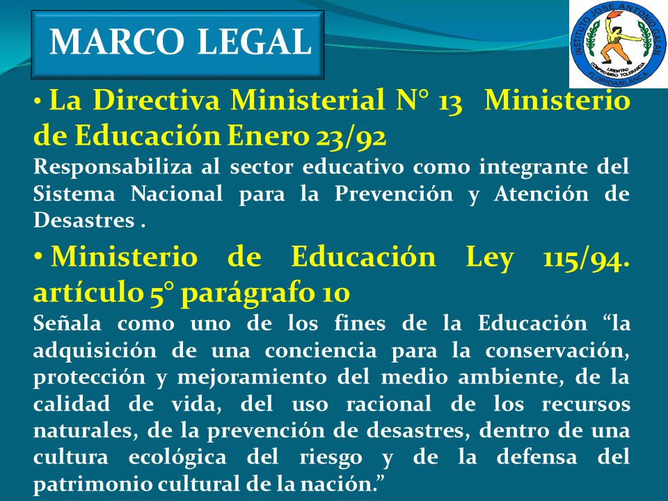 MARCO LEGAL La Directiva Ministerial N° 13 Ministerio de Educación Enero 23/92.