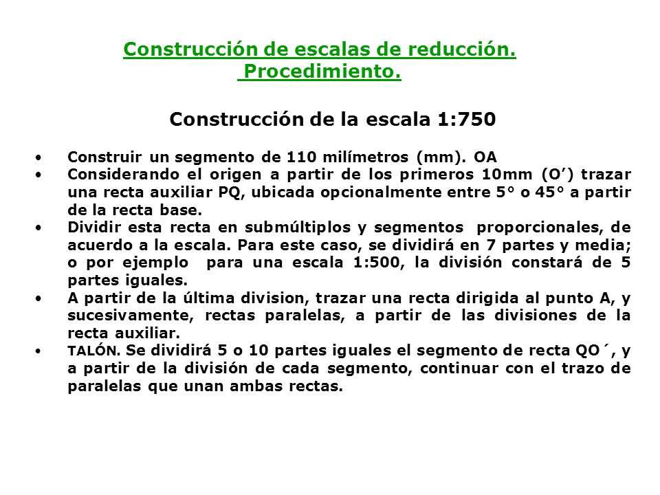 Construcción de escalas de reducción. Construcción de la escala 1:750