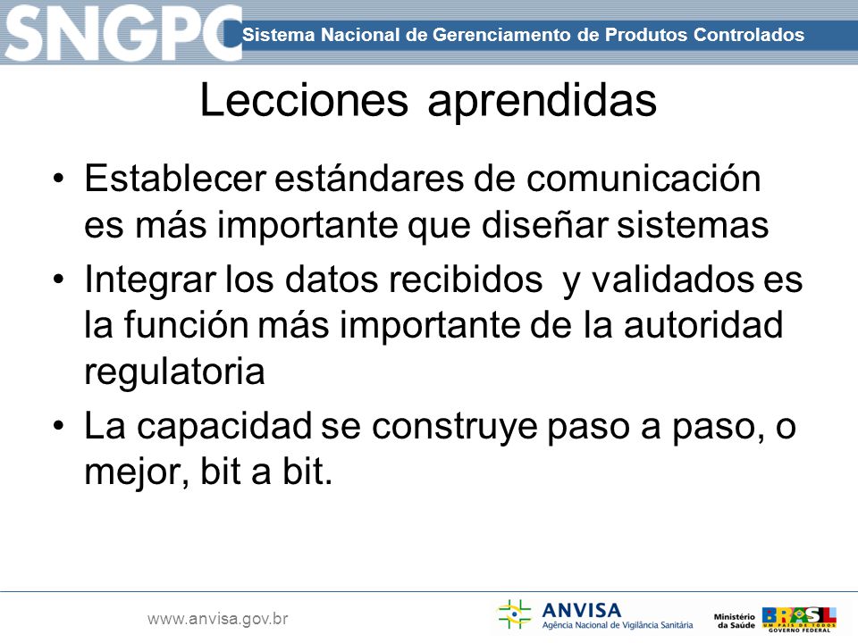 Lecciones aprendidas Establecer estándares de comunicación es más importante que diseñar sistemas.